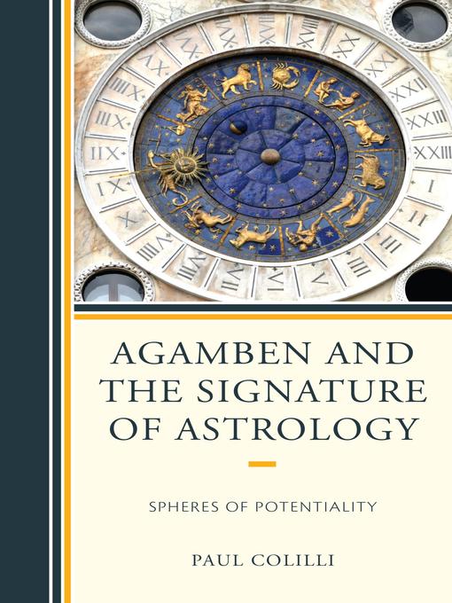 Title details for Agamben and the Signature of Astrology by Paul Colilli - Available